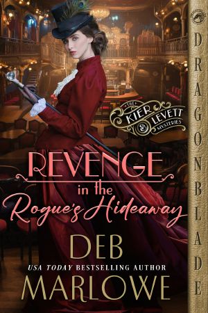 [Kier and Levett Mystery 04] • Revenge in the Rogue's Hideaway